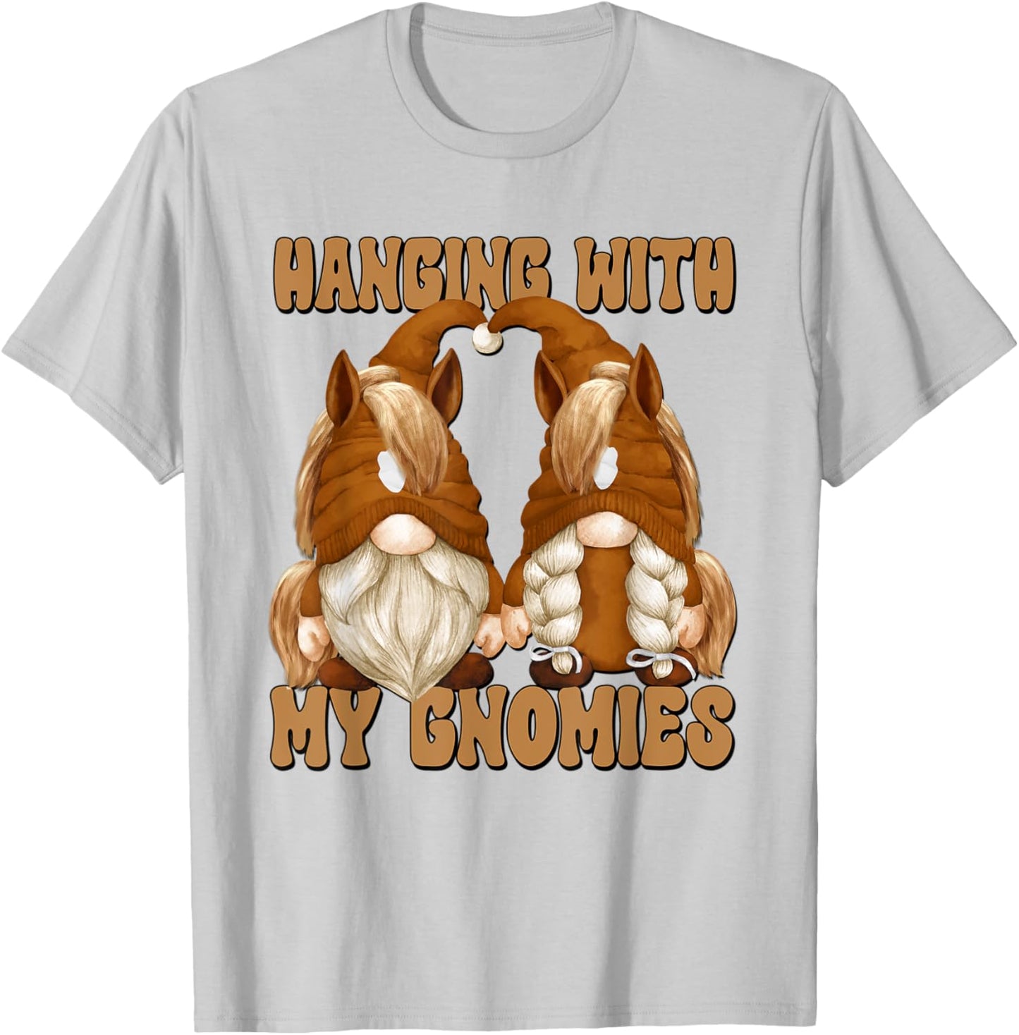 Hanging With My Gnomies Horse Riding Gnomes For Horse Lover T-Shirt - T-Shirt | Ash