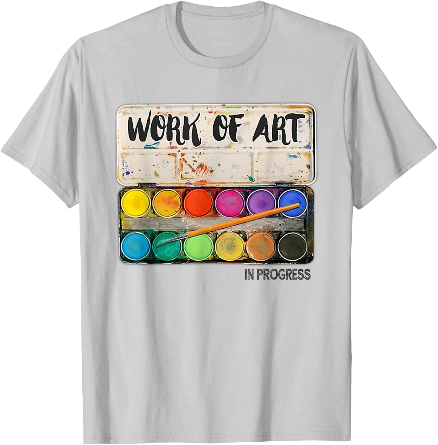 Work of art in progress Art Teacher Men Women T-Shirt - T-Shirt | Ash