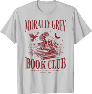 Morally Grey Book Club Skeleton Funny Books Lover Bookworm T-Shirt - T-Shirt | Ash