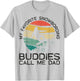 My Favorite Snowboarding Buddies Call Me Dad Snowboard Dad T-Shirt - T-Shirt | Ash