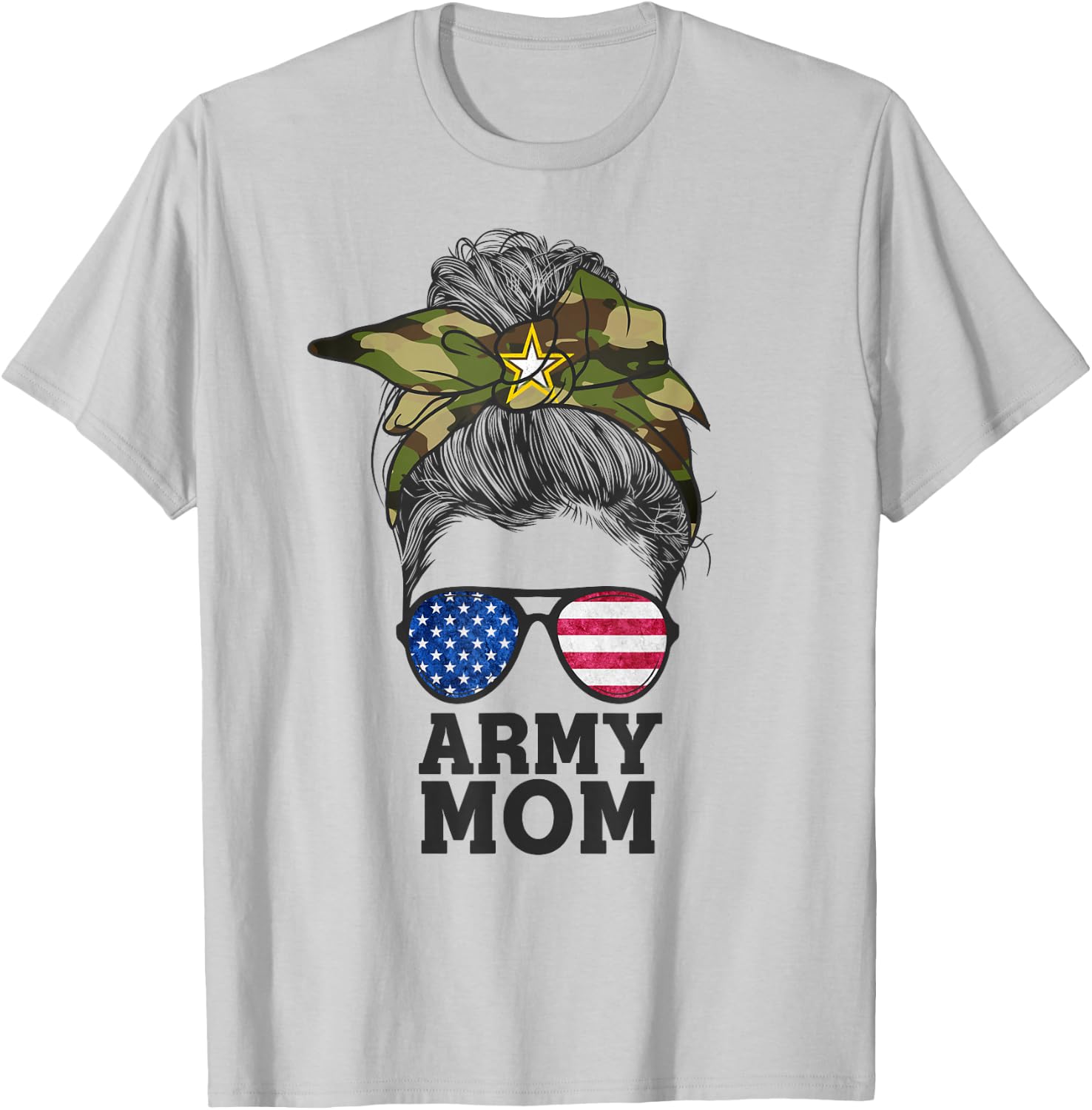Funny Army Mom Messy Bun Hair Glasses T-Shirt - T-Shirt | Ash