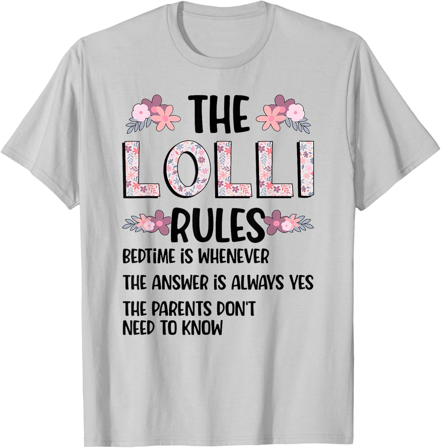 Lolli Grandma Rules Lolli Grandmother T-Shirt - T-Shirt | Ash