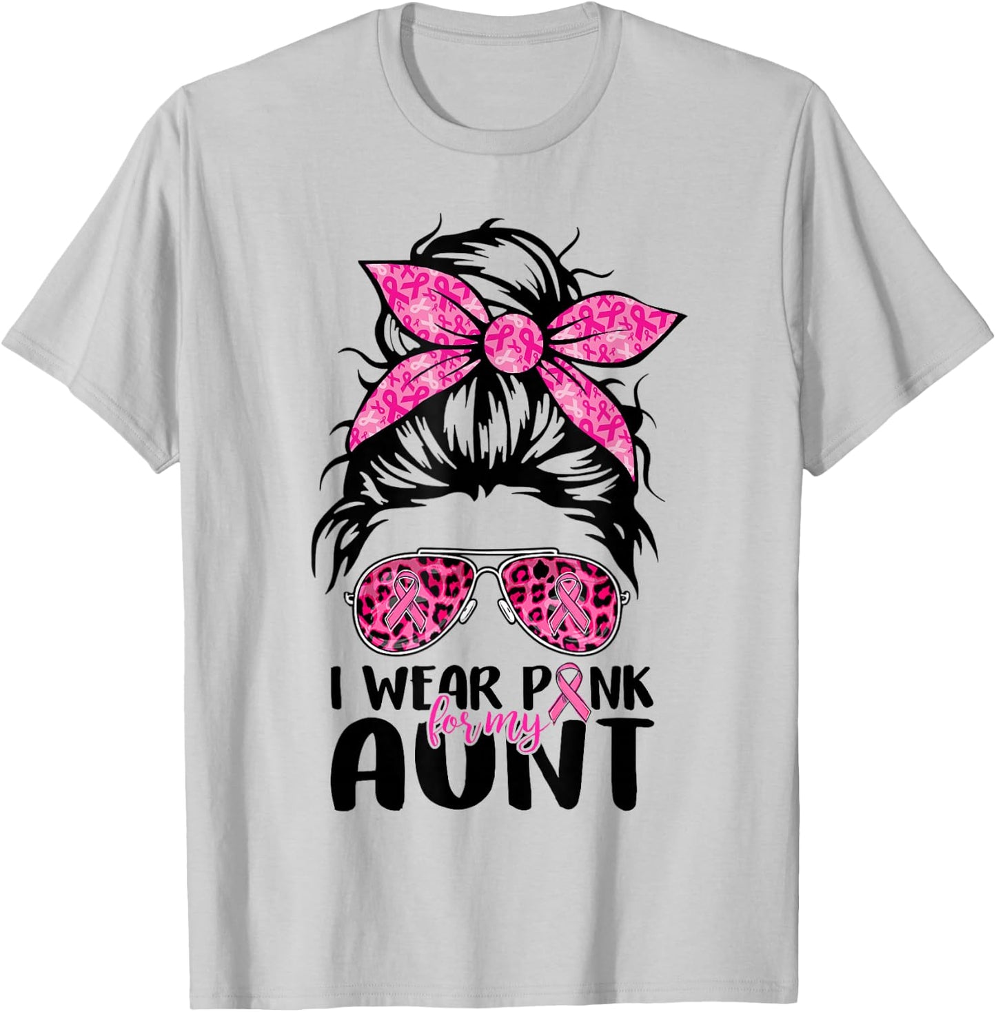 I Wear Pink For My Aunt Messy Bun Breast Cancer Support T-Shirt - T-Shirt | Ash