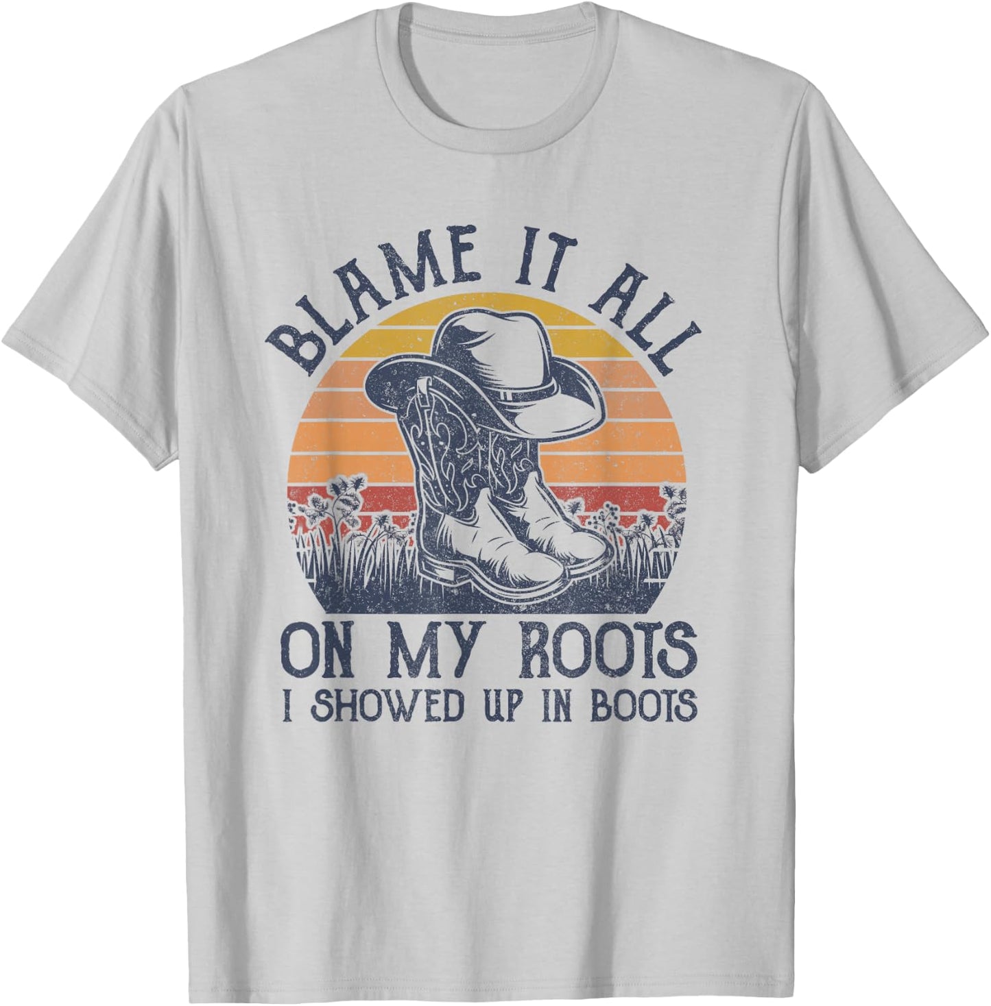 Blame It All On My Roots Cowboy Hat Western Country Music T-Shirt - T-Shirt | Ash