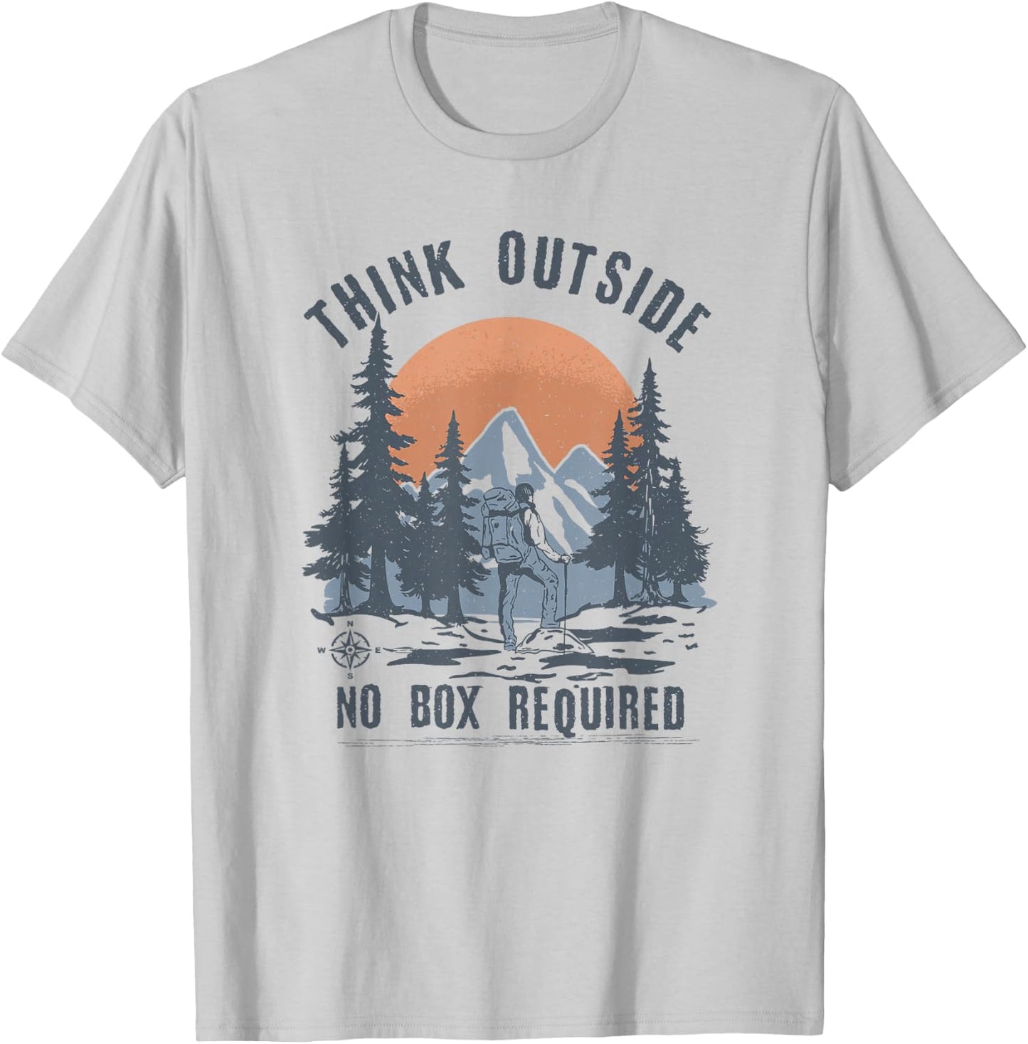 Think Outside no Box Required Funny Hiking T-Shirt - T-Shirt | Ash