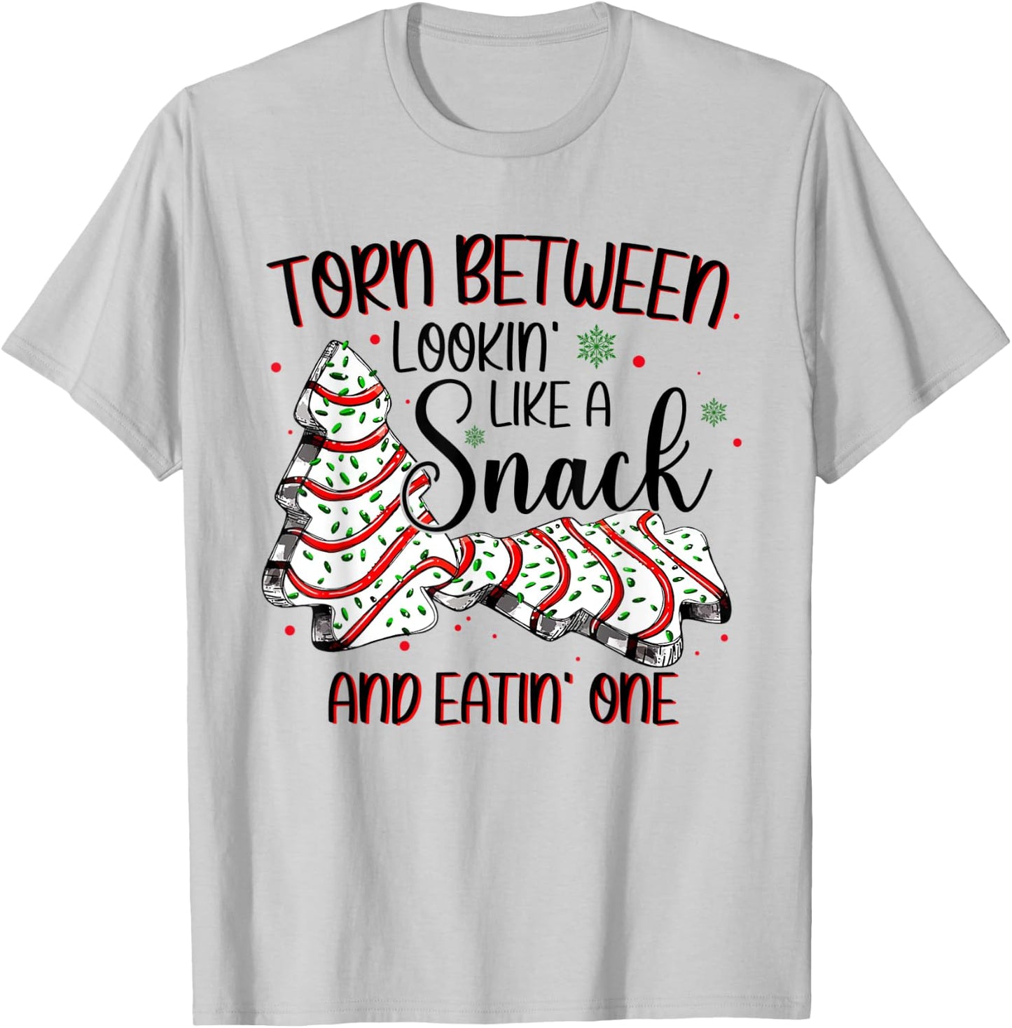 Torn Between Looking Like A Snack Or Eating One Christmas T-Shirt - T-Shirt | Ash