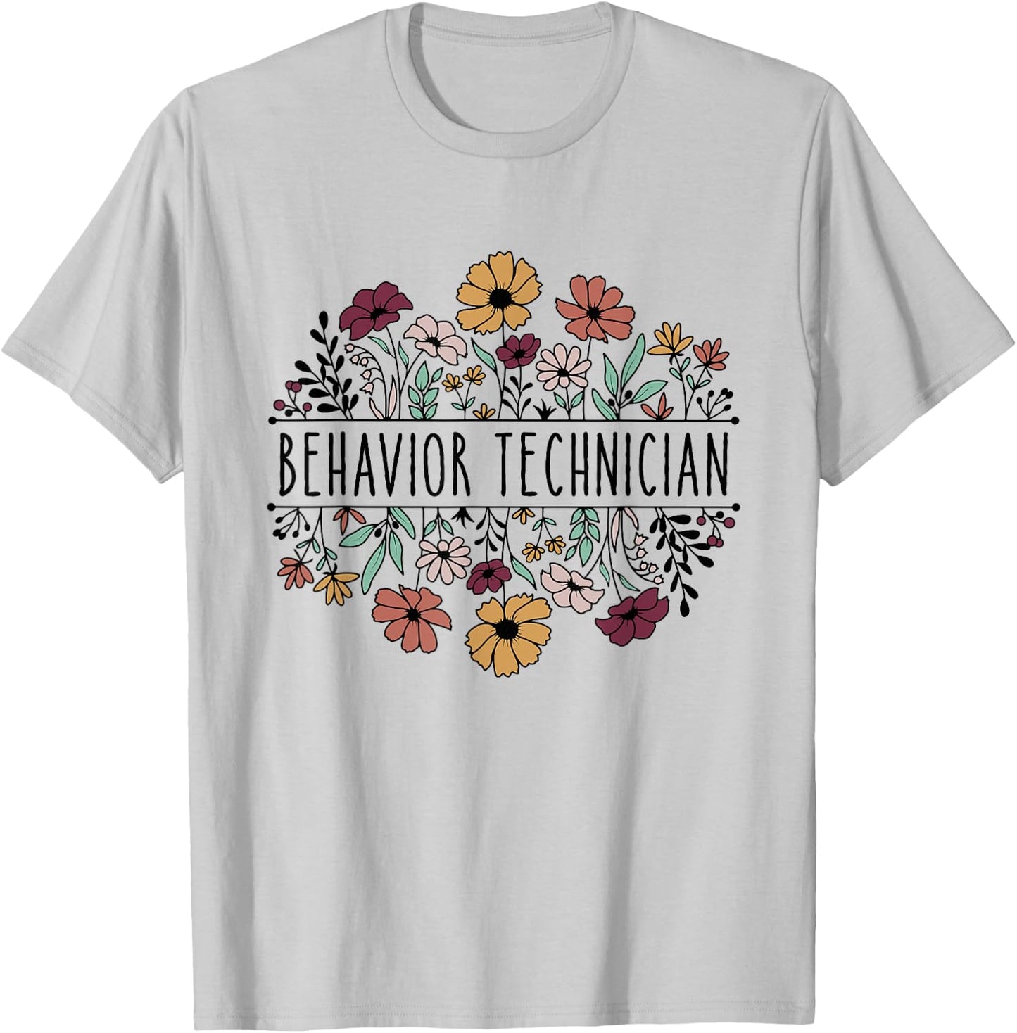 Behavior Technician Behavioral Tech Registered Behavior T-Shirt - T-Shirt | Ash