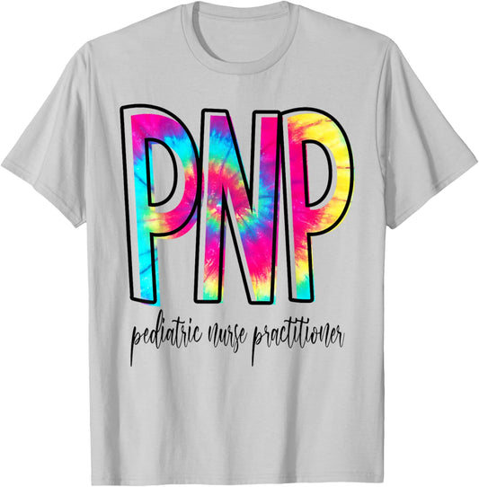 Funny Tie Dye PNP Pediatric Nurse Practitioner Week Gifts T-Shirt - T-Shirt | Ash