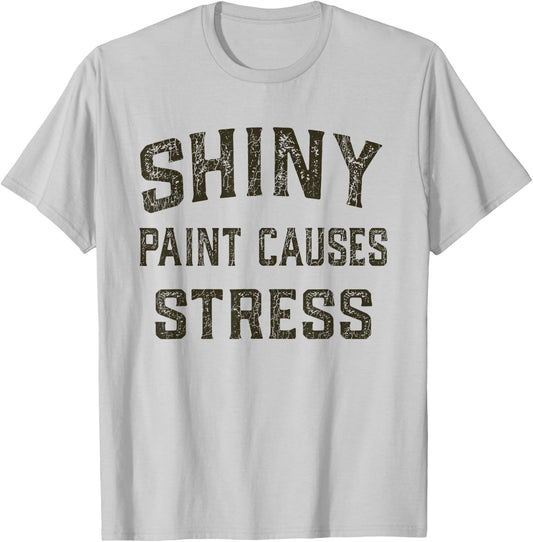 Ugly Pelican Co. Vintage Classic Hot Rod Auto Shiny Paint Causes Stress Rat Rod Rules Automotive T-Shirt - T-Shirt | Ash
