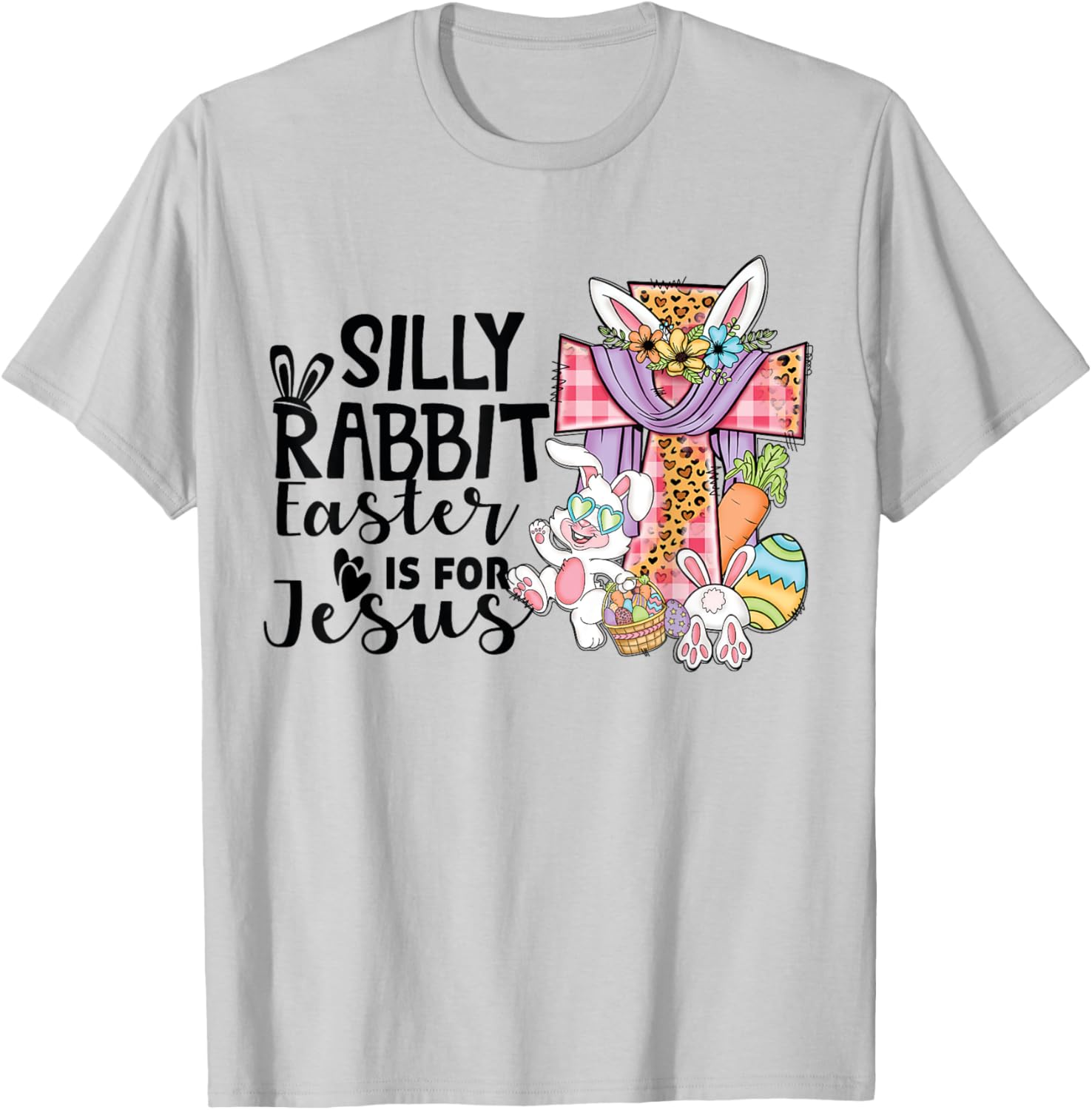 Silly Rabbit Easter Is For Jesus Leopard Jesus Easter T-Shirt - T-Shirt | Ash