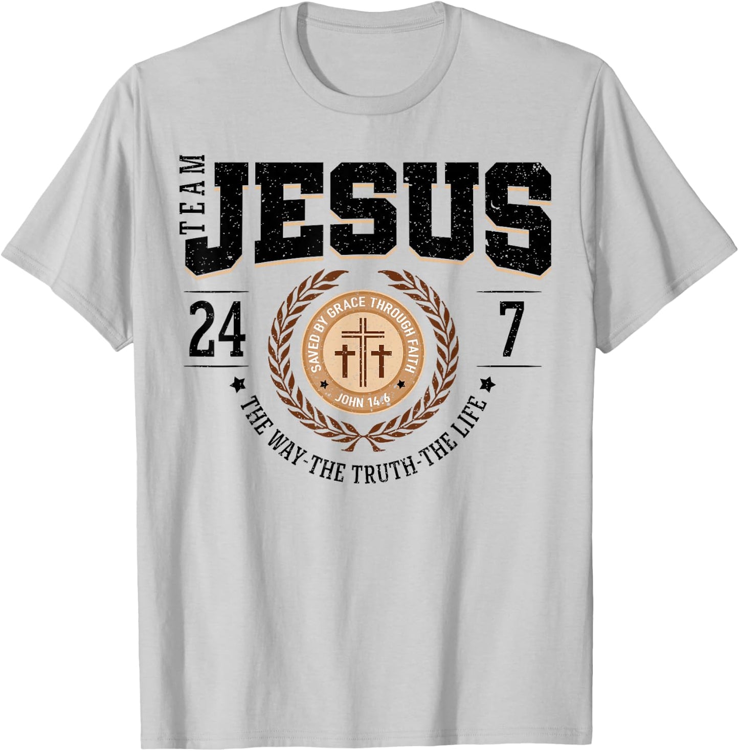 Team Jesus 24 7 The Way The Truth The Life T-Shirt - T-Shirt | Ash