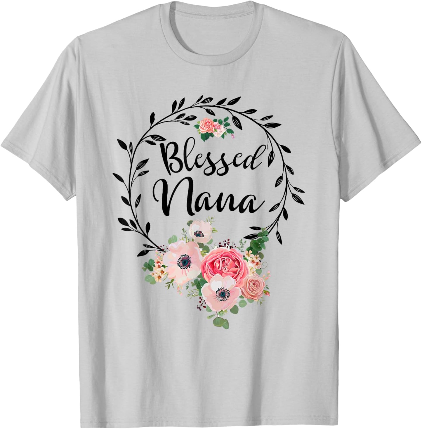 Blessed Nana Shirt Flower Decor Grandma T-Shirt - T-Shirt | Ash