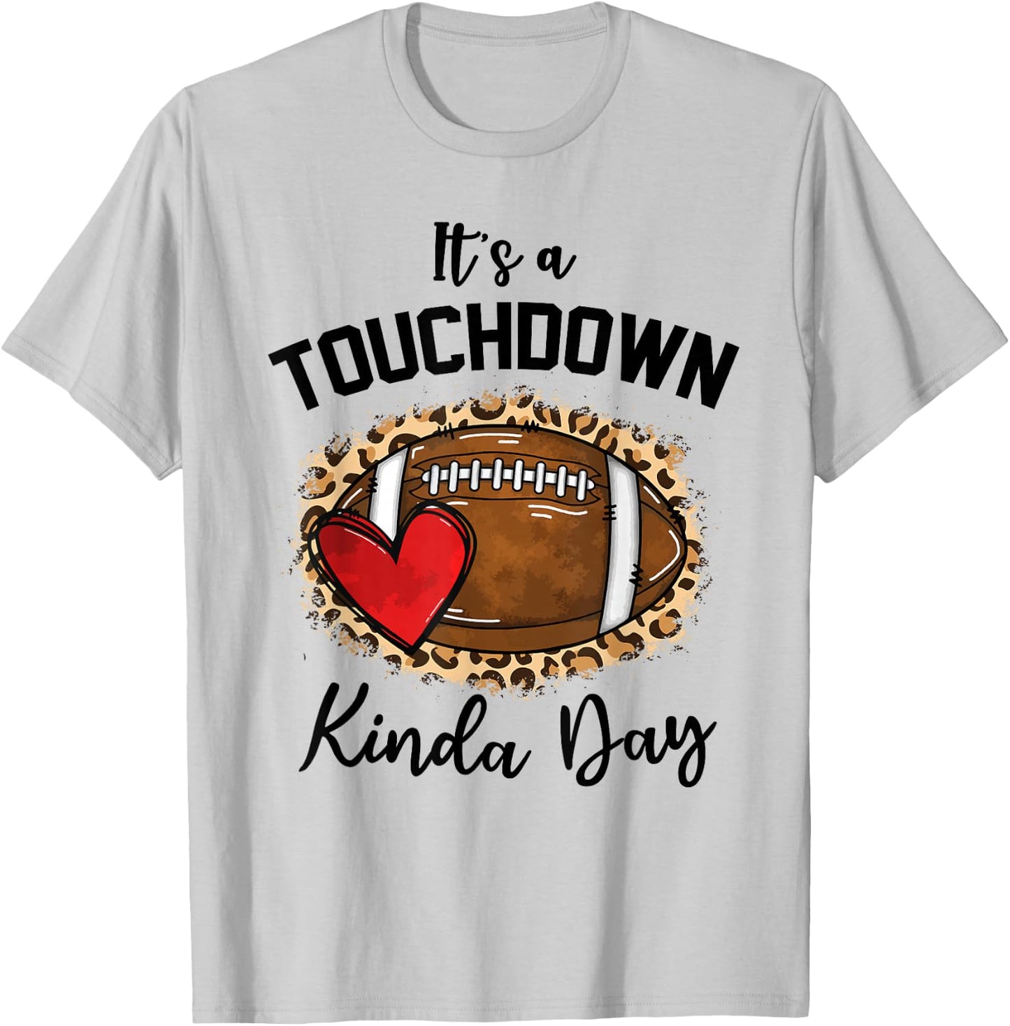 Cute Leopard It's a Touchdown Kinda Day Football Game Day T-Shirt - T-Shirt | Ash