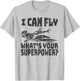 I Can Fly What's Your Superpower - Butterfly Swimmer T-Shirt - T-Shirt | Ash
