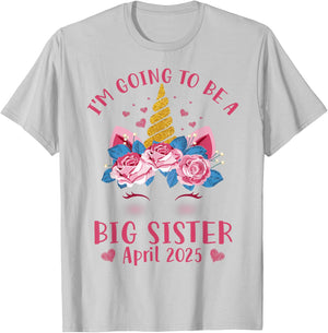 Cute Unicorn Face I'm Going To Be A Big Sister April 2025 T-Shirt - T-Shirt | Ash
