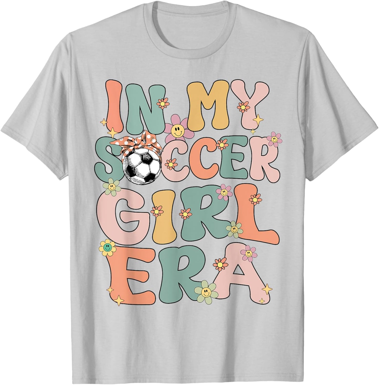 In My Soccer Girl Era Retro Groovy Soccer Girl Soccer Cute T-Shirt - T-Shirt | Ash