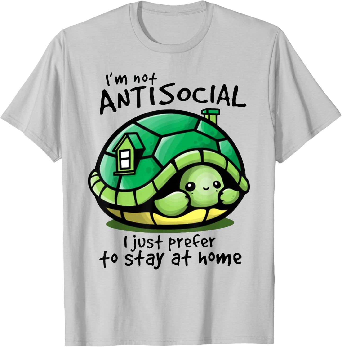 Im Not Antisocial I Just Prefer To Stay At Home Turtle Lover T-Shirt - T-Shirt | Ash