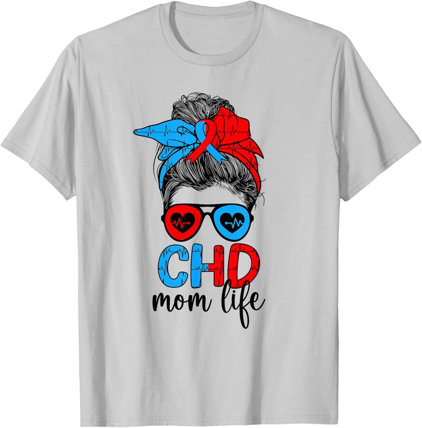 CHD Mom Life Mom Of A CHD Warrior Mother CHD Awareness T-Shirt - T-Shirt | Ash