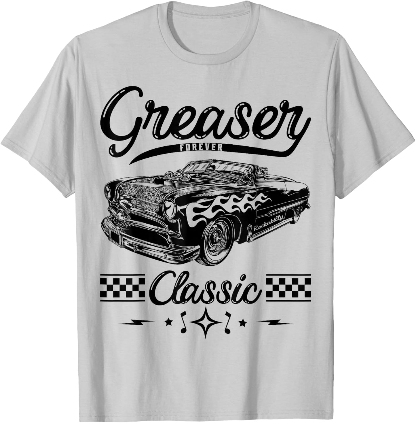 Greaser Forever 1950s Sock Hop Retro 50s Vintage Rockabilly T-Shirt - T-Shirt | Ash