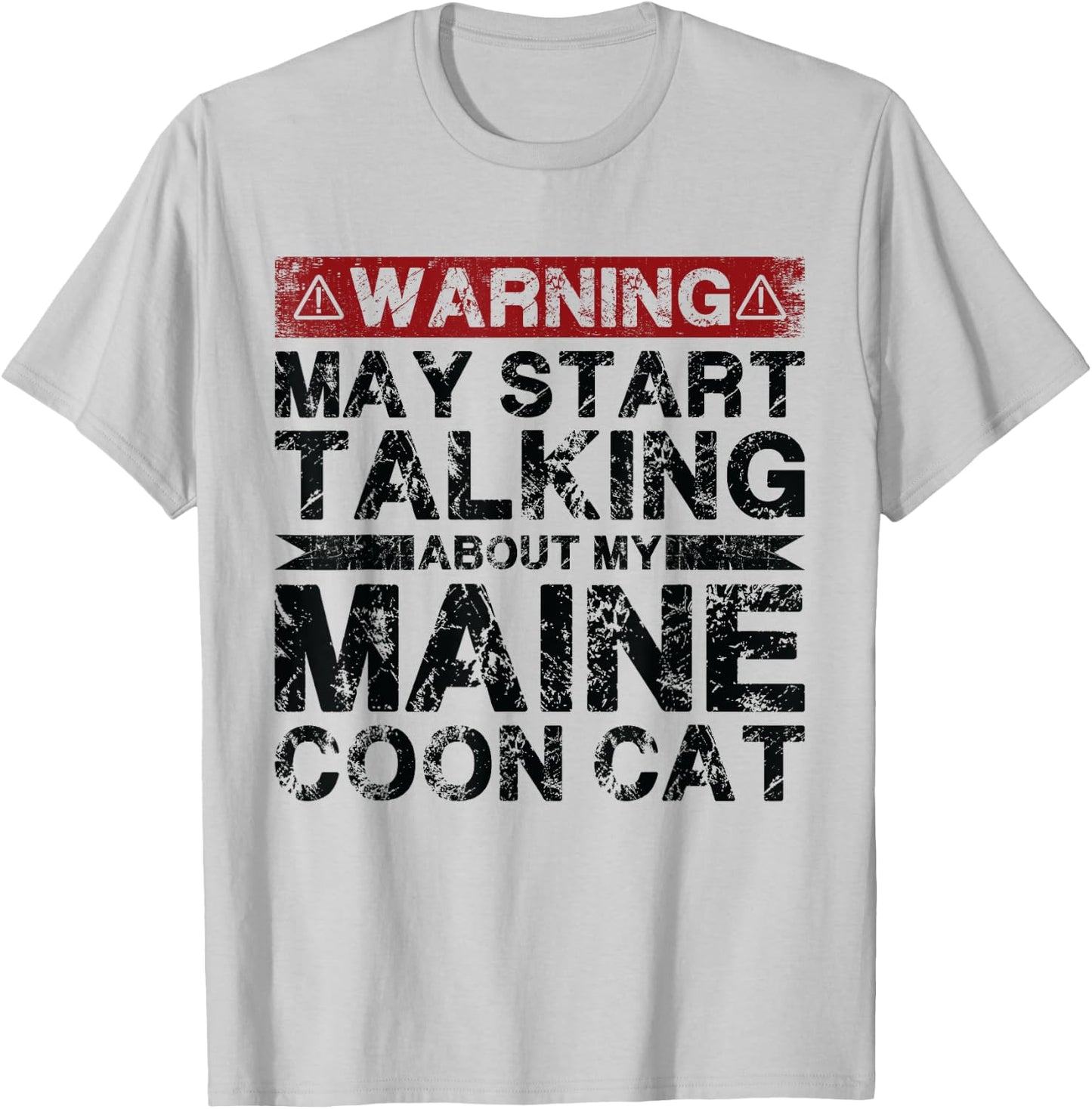 Warning May Start Talking About My Maine Coon Cat Women T-Shirt - T-Shirt | Ash