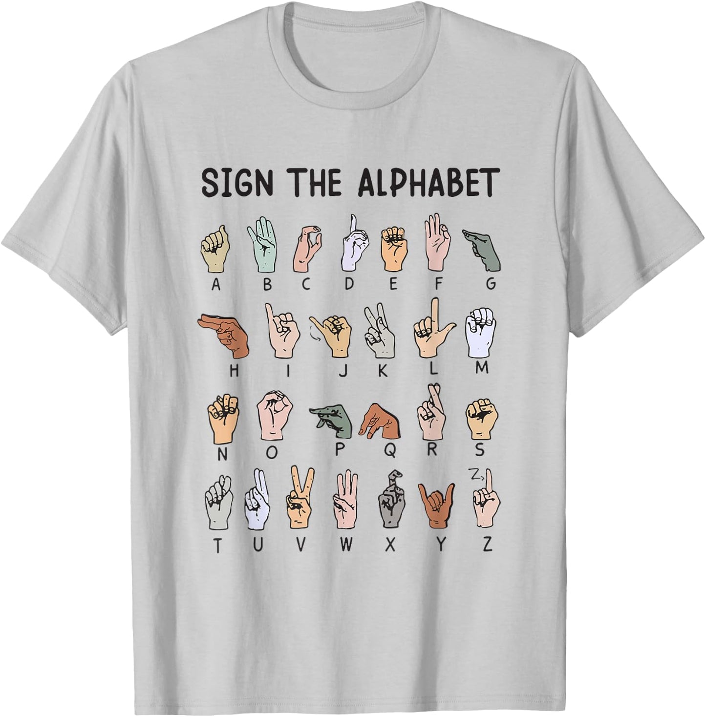 ASL American Sign Language, Alphabet Inclusive Sign ABCs T-Shirt - T-Shirt | Ash
