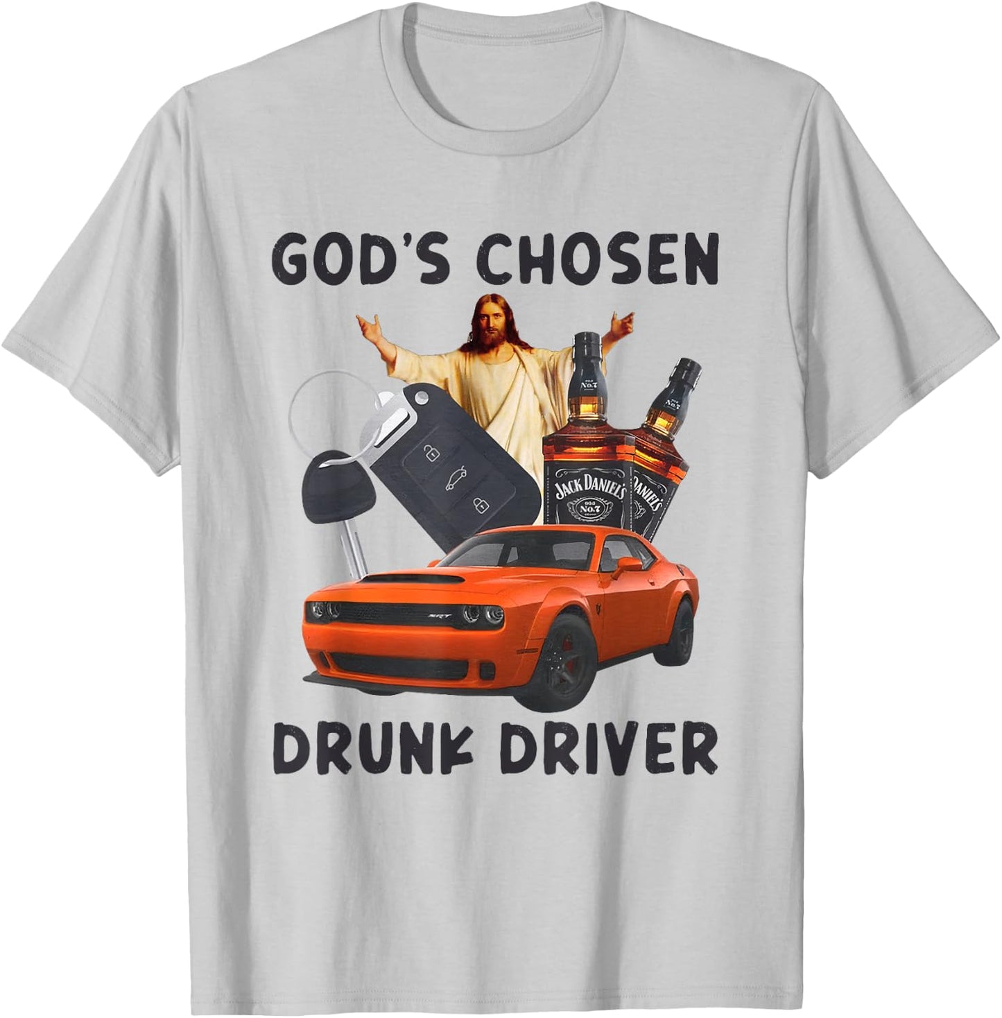 God's Chosen Drunk Driver Christian Jesus T-Shirt - T-Shirt | Ash