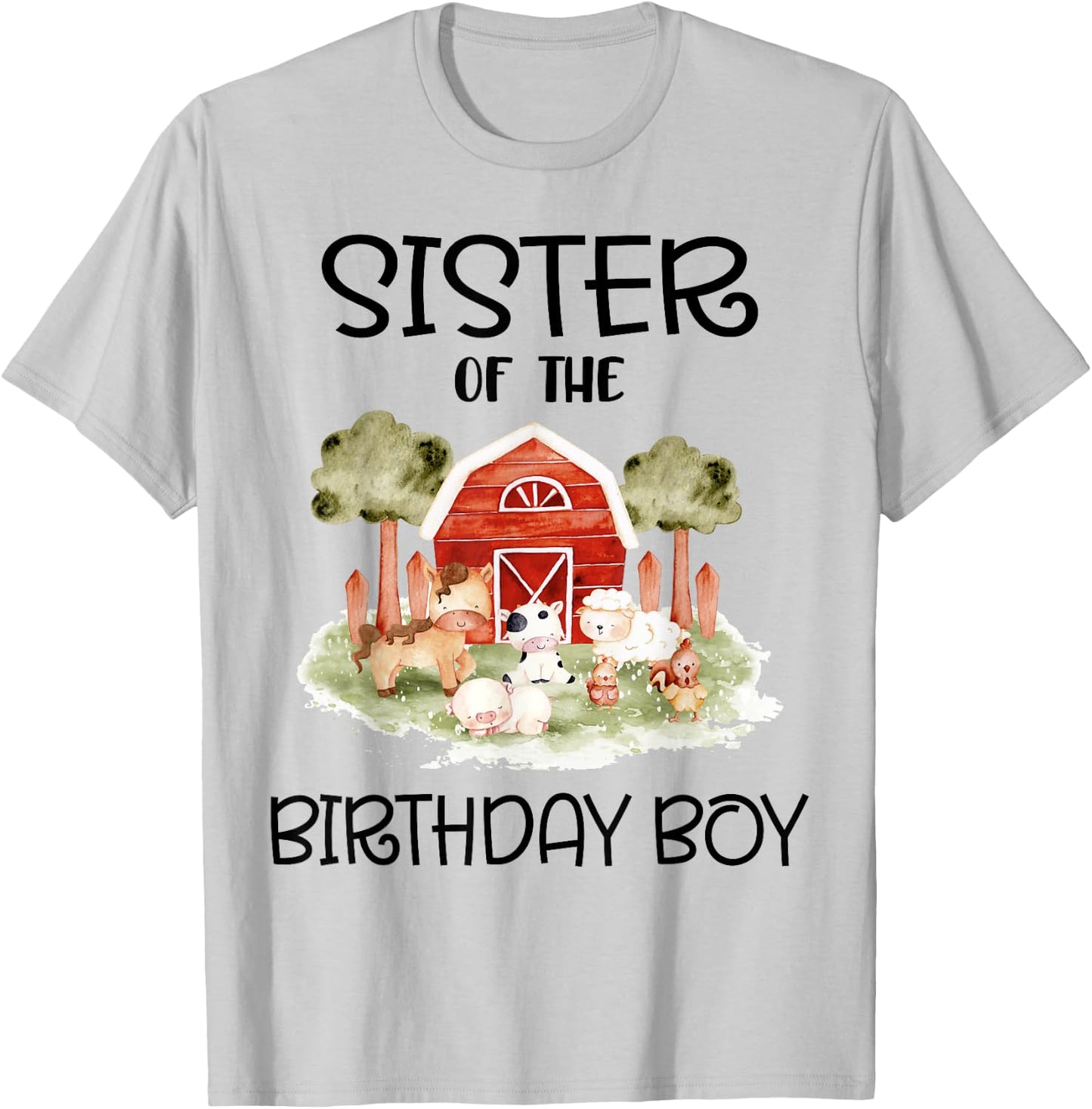 Sister of The Birthday For Boy Barnyard Farm Animals Party T-Shirt - T-Shirt | Ash