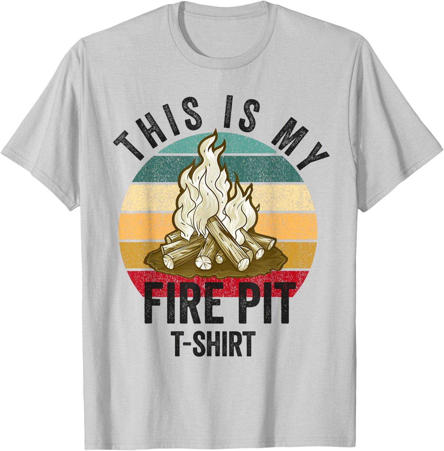 Fire Pit Bonfire Campfire Lover Men Camping Lover T-Shirt - T-Shirt | Ash