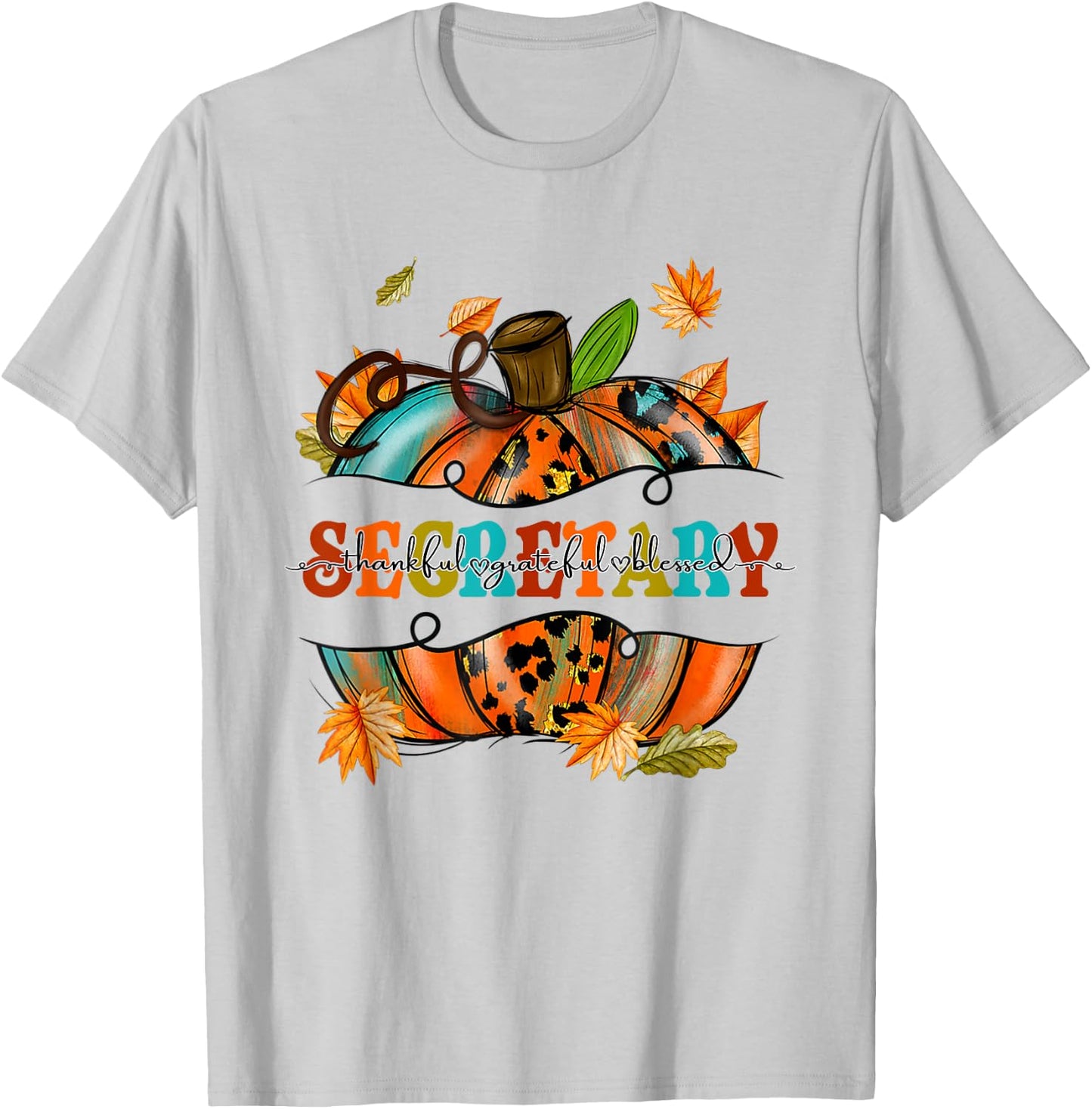 Thankful Grateful Blessed Secretary Pumpkin Autumn Fall T-Shirt - T-Shirt | Ash