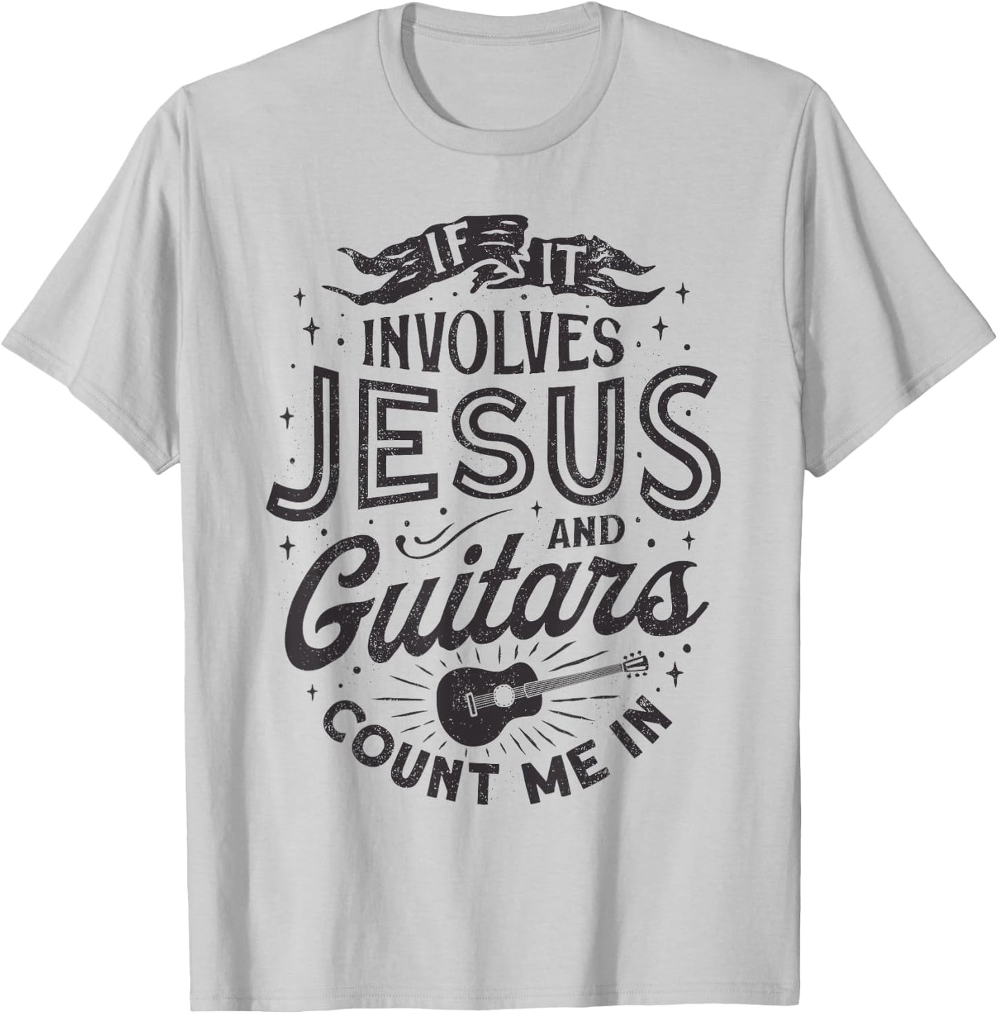 If It Involves Jesus And Guitars Guitarist Christian Music T-Shirt - T-Shirt | Ash