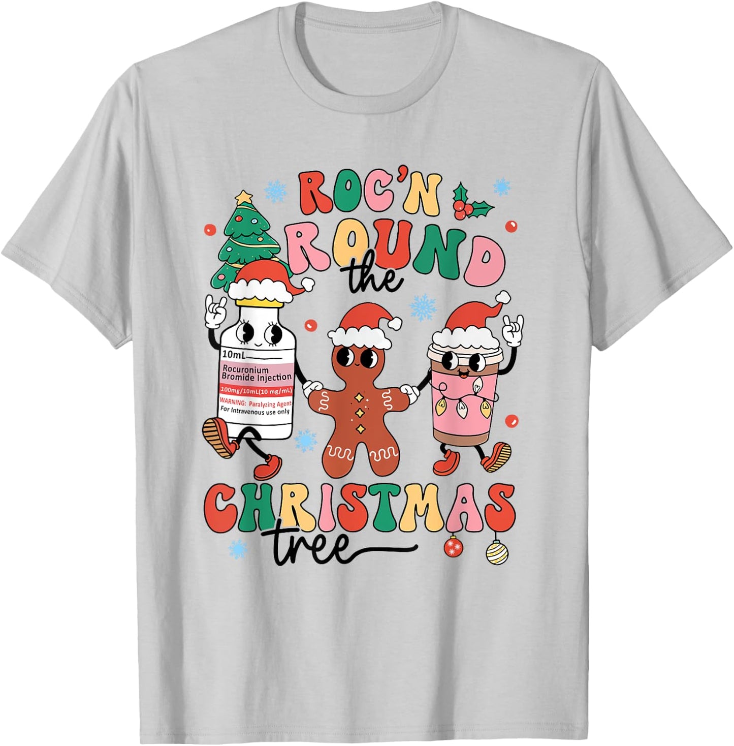 Christmas Nurse Nursing Roc'n Around The Christmas Tree T-Shirt - T-Shirt | Ash