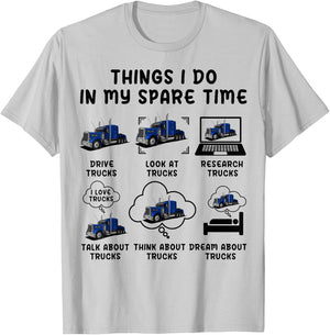 Funny Semi Truck Things I Do In My Spare Time Trucks Trucker T-Shirt - T-Shirt | Ash