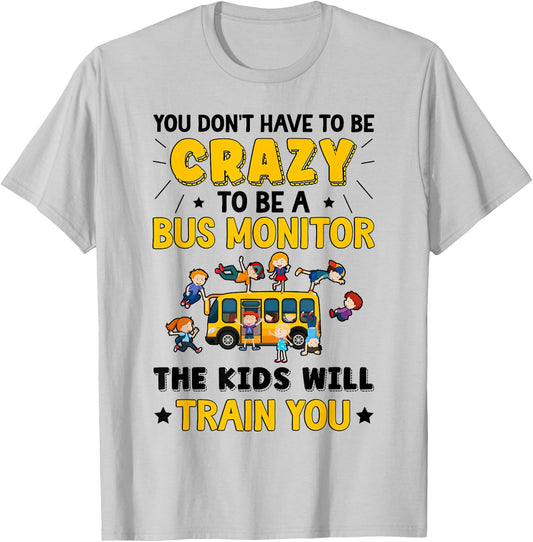 To Be A Bus Monitor School Bus Monitor T-Shirt - T-Shirt | Ash