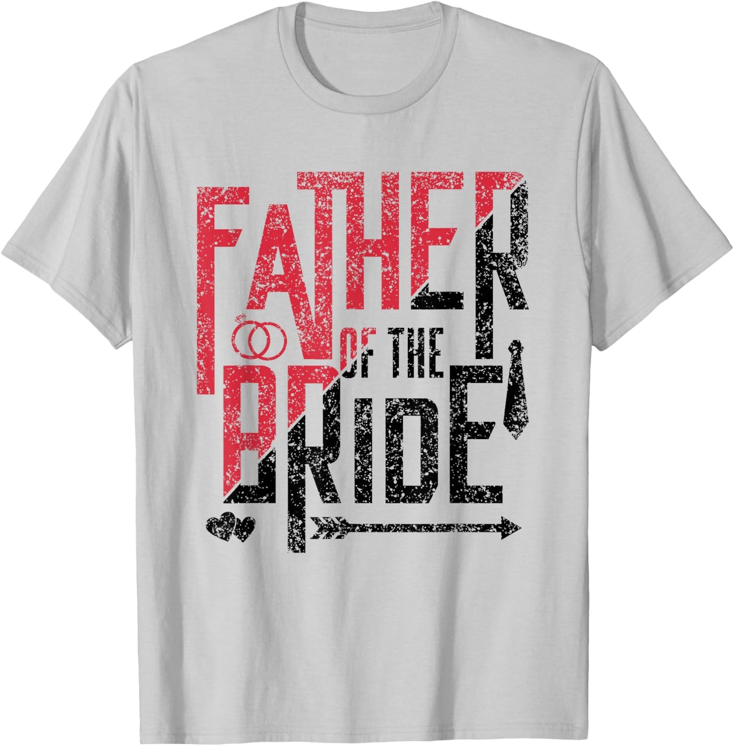 Father Of The Bride Cute Bachelorette Wedding Party T-Shirt - T-Shirt | Ash