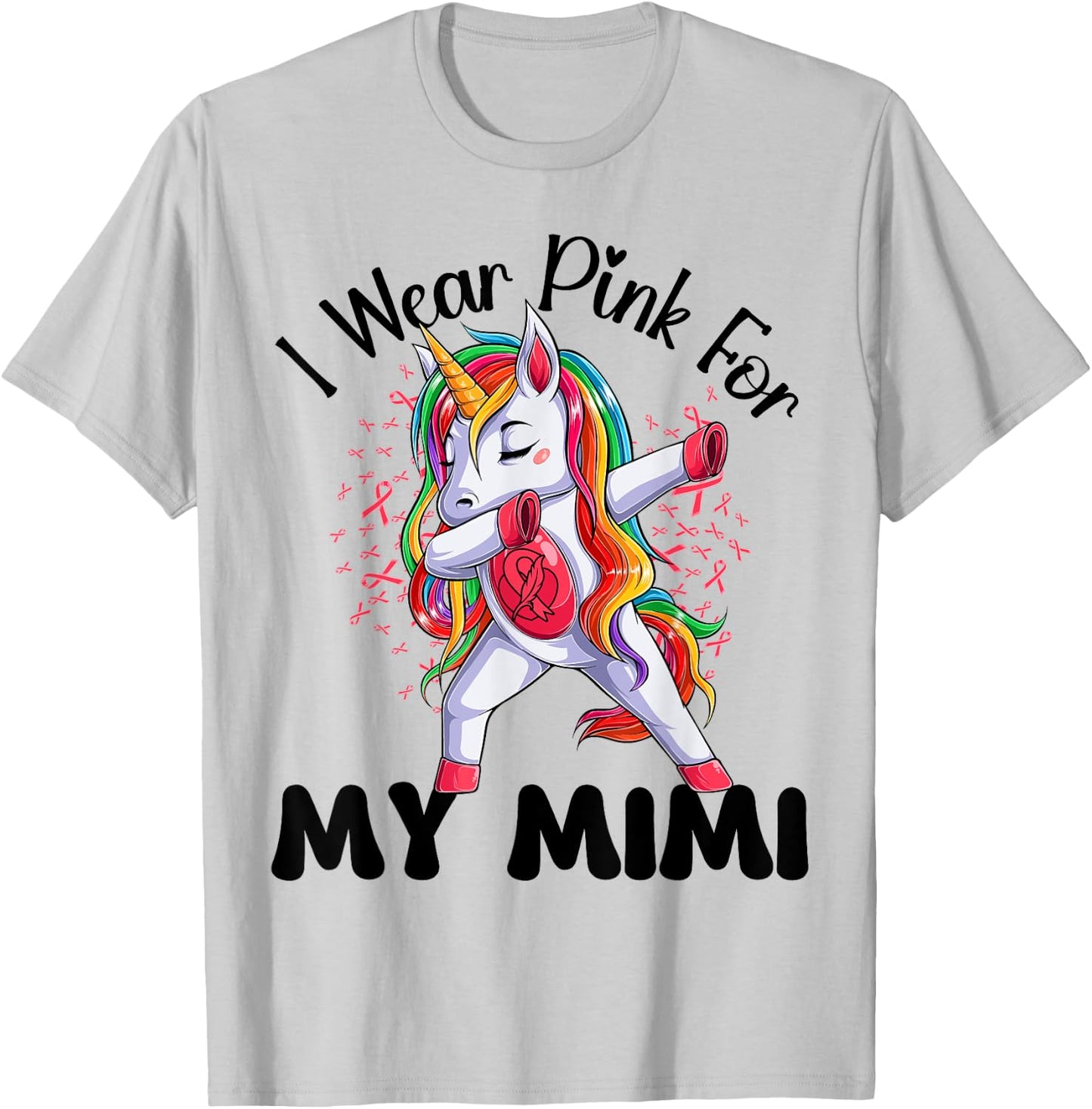 Breast Cancer Awareness Unicorn I Wear Pink For My Mimi T-Shirt - T-Shirt | Ash