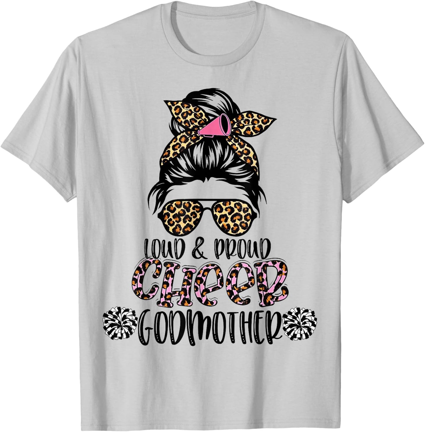 Loud And Proud Cheer Godmother Leopard Mother's Day T-Shirt - T-Shirt | Ash