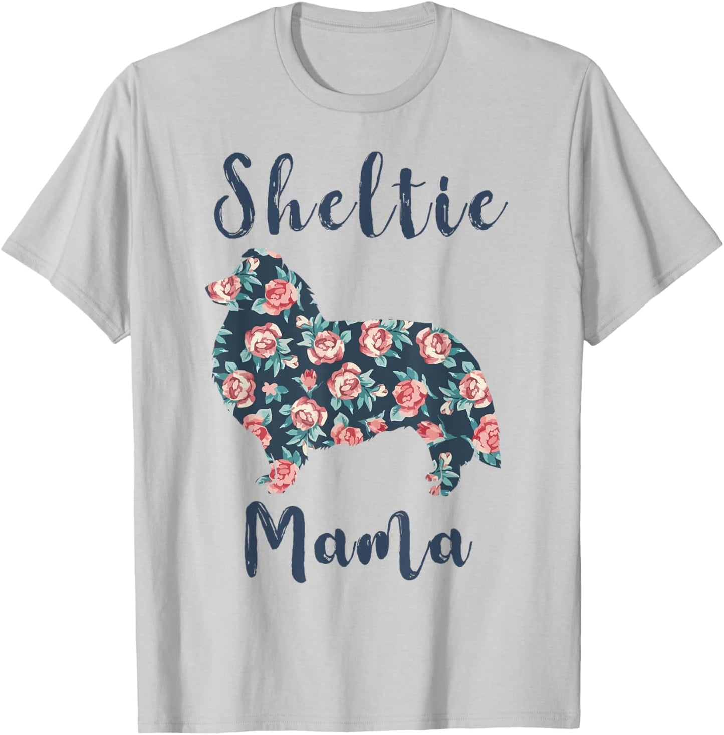 Shetland-Sheepdog Shirt Women Sheltie Mom Mother Day Gift T-Shirt - T-Shirt | Ash