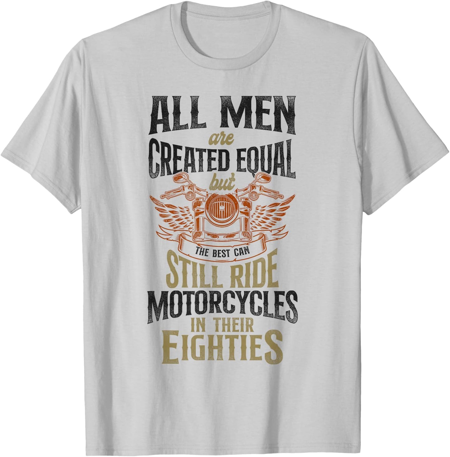 Classic Motorcycle Biker Grandpa 80th Birthday All Men Are T-Shirt - T-Shirt | Ash
