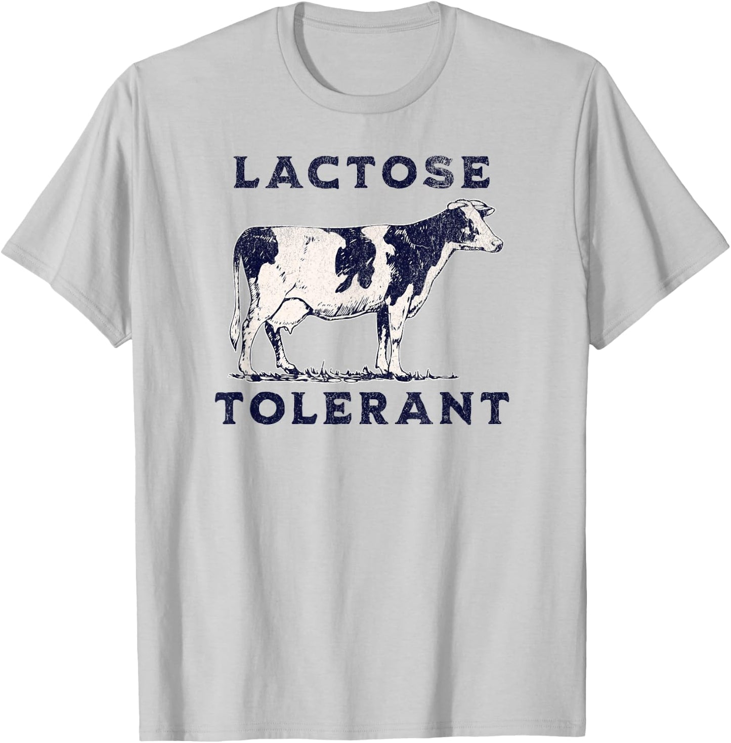 Dairy Funny Cow Lover Allergy Meme Lactose Tolerant T-Shirt - T-Shirt | Ash