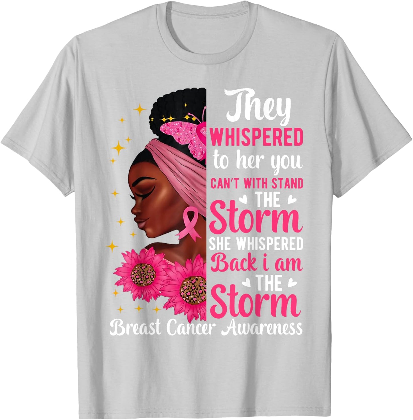 I'm The Storm Black Women Breast Cancer Survivor Pink Ribbon T-Shirt - T-Shirt | Ash