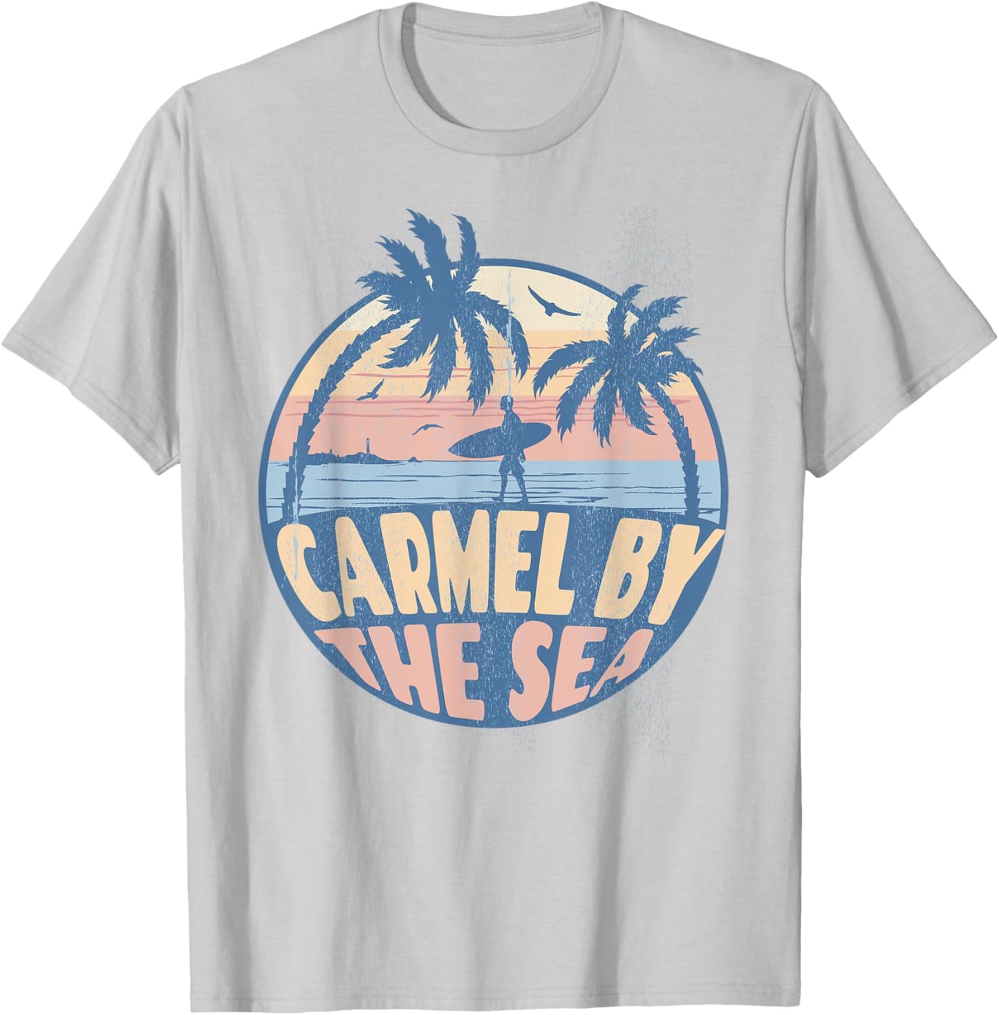 Carmel By The Sea California Beach Surf Summer Vacation T-Shirt - T-Shirt | Ash