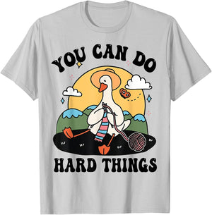 Cute Goose, You Can Do Hard Things, Duck Positive Quote T-Shirt - T-Shirt | Ash