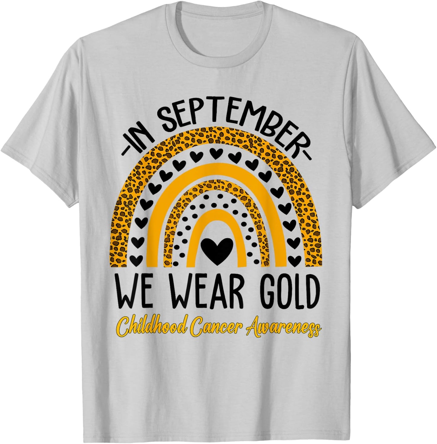 In September We Wear Gold Rainbow Childhood Cancer Awareness T-Shirt - T-Shirt | Ash