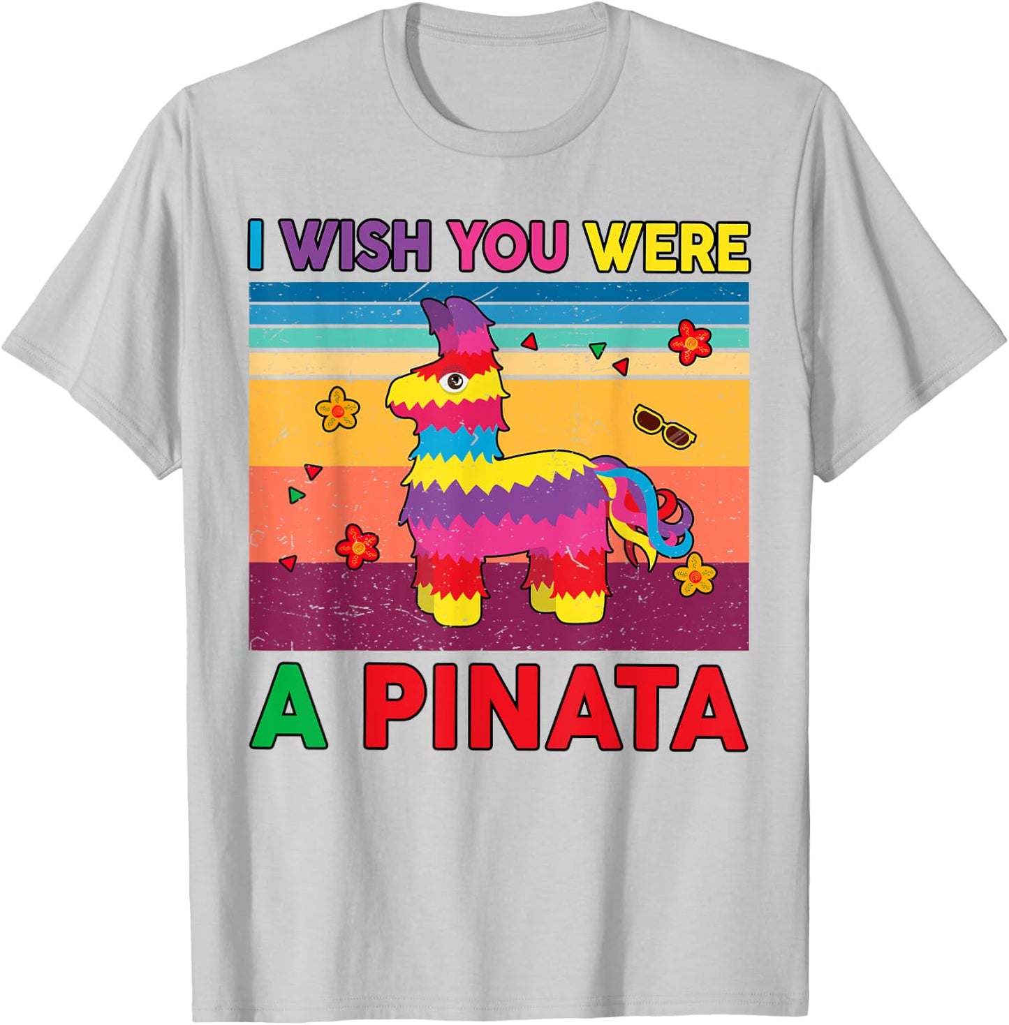 Wish You Were Pinata-Shirt Cinco De Mayo Funny Mexican Women T-Shirt - T-Shirt | Ash