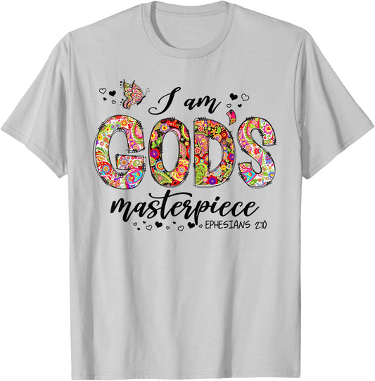 I Am God's Masterpiece Ephesians 2:10 Religious Christian T-Shirt - T-Shirt | Ash