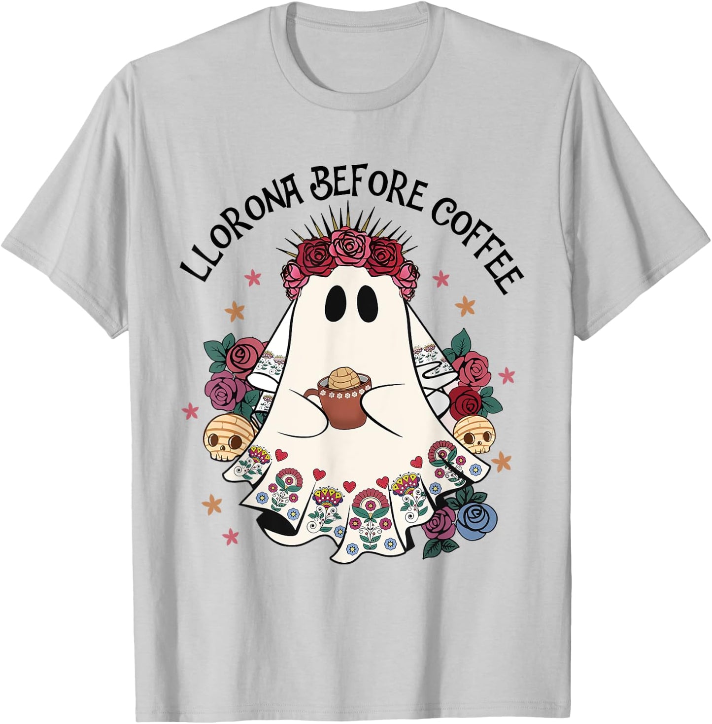 Llorona Before Coffee Lover Cute Mexican Ghost Halloween T-Shirt - T-Shirt | Ash