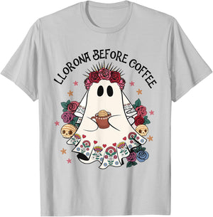 Llorona Before Coffee Lover Cute Mexican Ghost Halloween T-Shirt - T-Shirt | Ash