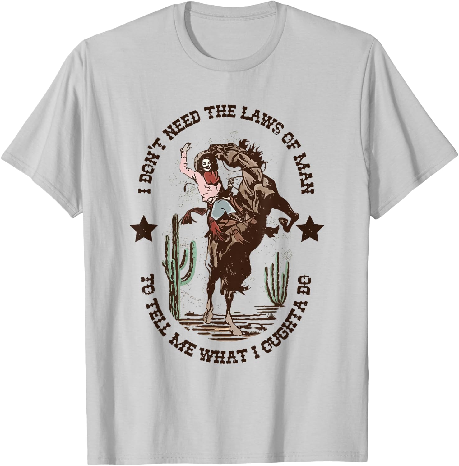 I Don't Need The Laws Of Man To Tell Me What I Ought To Do T-Shirt - T-Shirt | Ash
