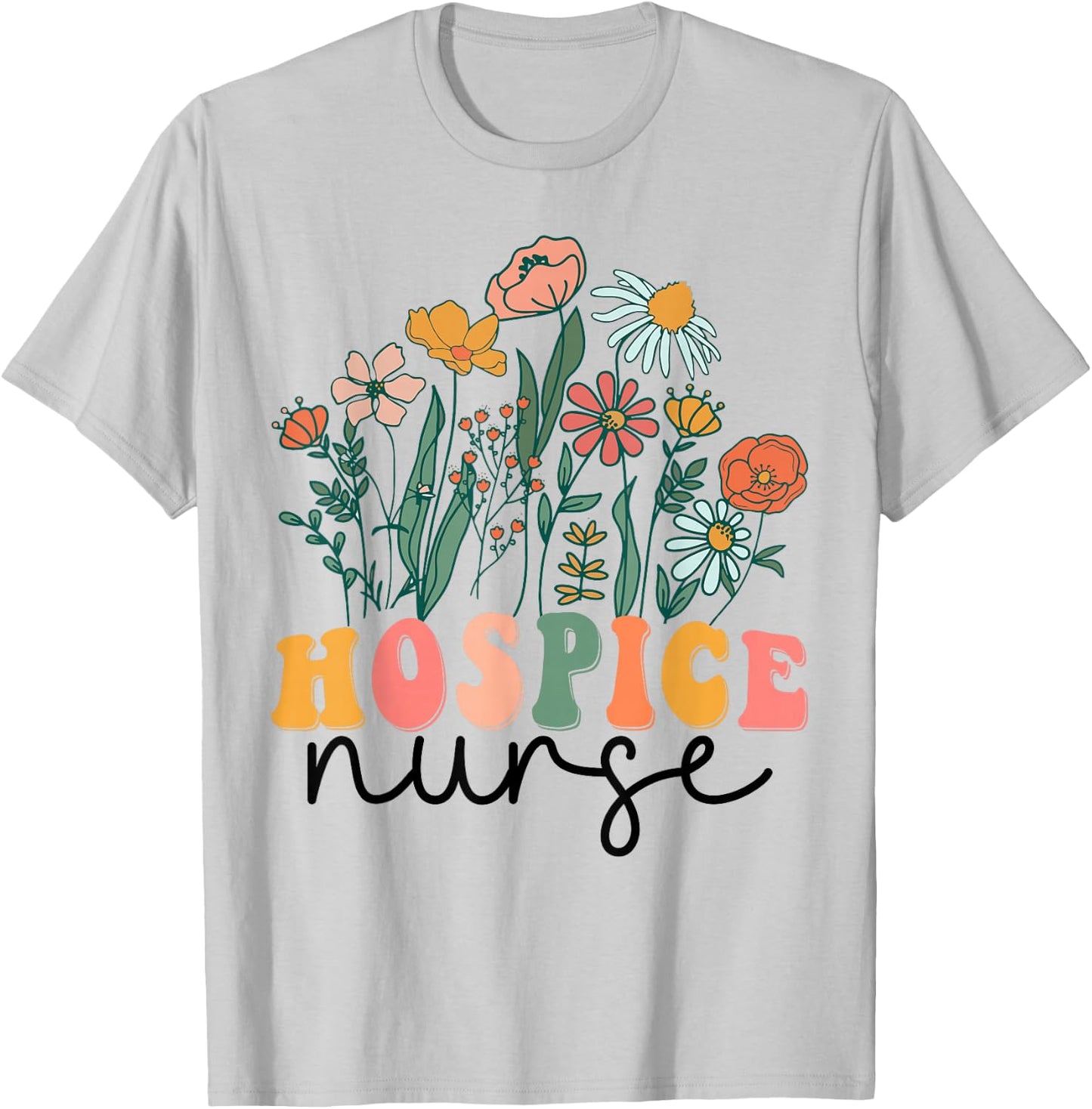 Groovy Wildflower Hospice Nurse T-Shirt - T-Shirt | Ash