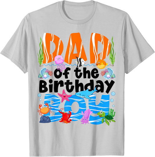 Dad Under Sea Birthday Party Boys Ocean Sea Animals Themed T-Shirt - T-Shirt | Ash